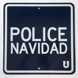 Actual “Police Navidad” sign (2-sided 1 foot sign)