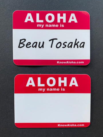 “Aloha my name is” stickers