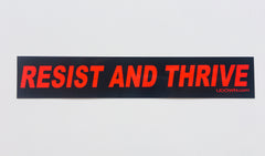 Resist and thrive bumper