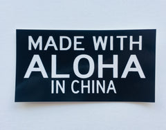 Made with Aloha in China