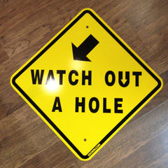 Actual "A Hole" sign