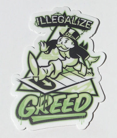 Illegalize Greed Sticker