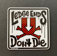 Ledge Ends Don’t Die Sticker