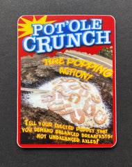 Pot’ole Crunch sticker
