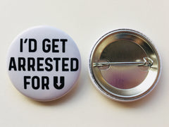 Arrested for U button