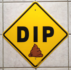 Actual "DIP" sign