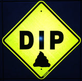 Actual "DIP" sign